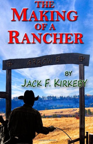 Making of a Rancher